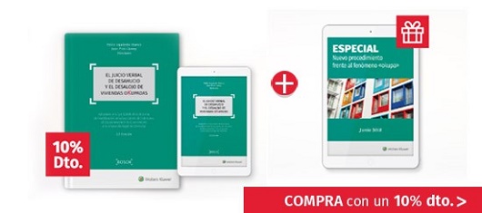 10% de descuento y un Especial de regalo si adquieres ahora la 2ª edición de “El juicio verbal de desahucio y el desalojo de viviendas okupadas” (actualizado a la Ley 5/2018)