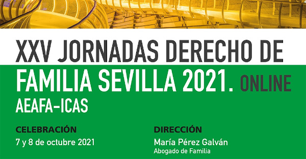 XXV Jornadas de Derecho de Familia Sevilla 2021