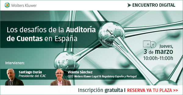 Encuentro digital: Los desafíos de la Auditoría de Cuentas en España