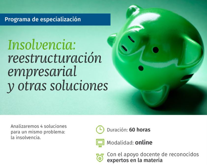 Insolvencia: reestructuración empresarial y otras soluciones