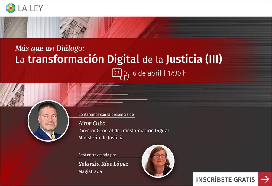 Aitor Cubo, director general de Transformación Digital del Ministerio de Justicia, analiza el Anteproyecto de Ley de Medidas de Eficiencia Digital