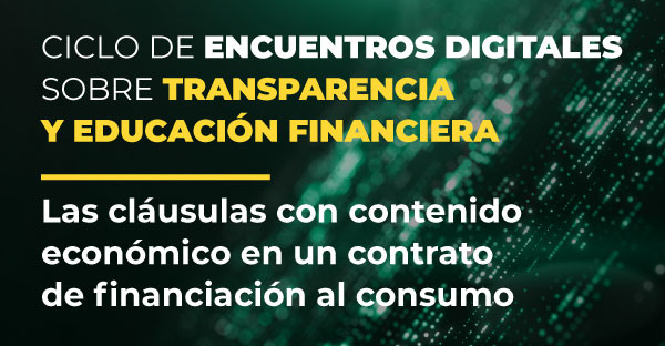 Encuentro digital GRATUITO «Las cláusulas con contenido económico en un contrato de financiación al consumo»