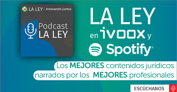 Podcast LA LEY - Los mejores contenidos jurídicos narrados por los mejores profesionales
