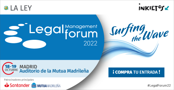 Superar desafíos y aprovechar oportunidades, el objetivo del programa del Legal Management Forum 2022