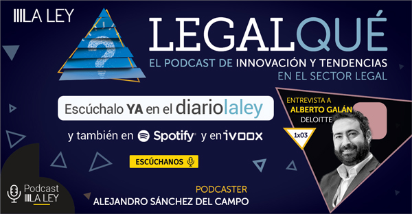 Alberto Galán (Deloitte Legal): "Las máquinas que se expresan lo cambiarán todo"