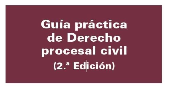 Oferta colegiados ICAM: “Guía práctica de Derecho procesal civil”, 2ª edición