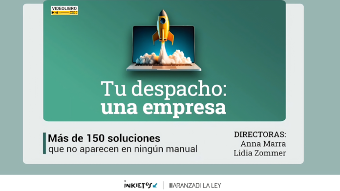La abogacía cambia y tu firma legal también: ven a la presentación de Tu despacho: una empresa