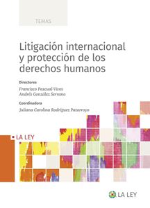 Litigación internacional y protección de los derechos humanos