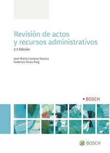 Revisión de actos y recursos administrativos (2.ª Edición)