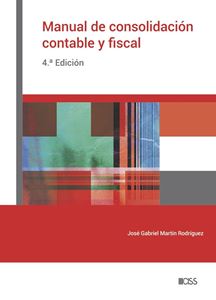 Manual de consolidación contable y fiscal (4.ª Edición)